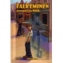 Falkeminen - Historien om Nick & Slim